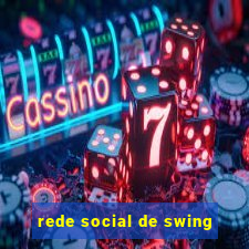 rede social de swing